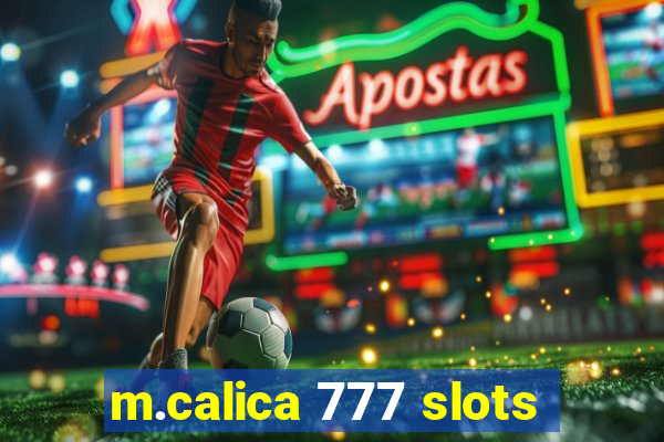 m.calica 777 slots